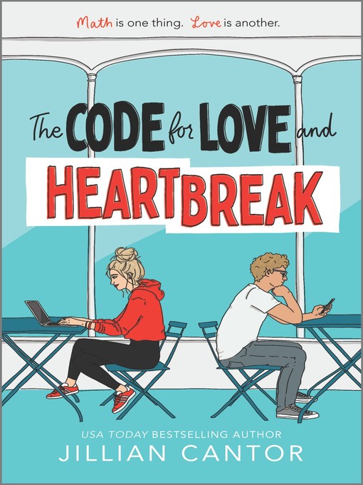 Title details for The Code for Love and Heartbreak by Jillian Cantor - Available